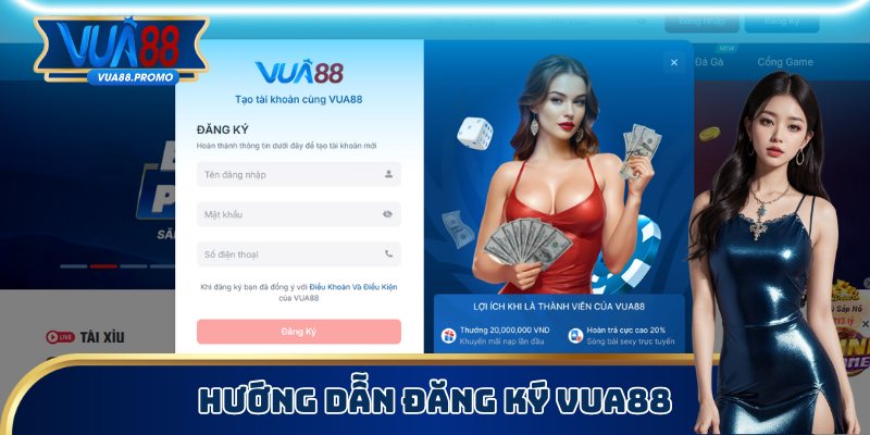 Bỏ túi hướng dẫn đăng ký VUA88
