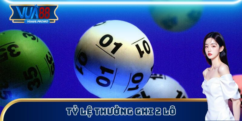 Cập nhật tỷ lệ chi trả chơi thắng lô