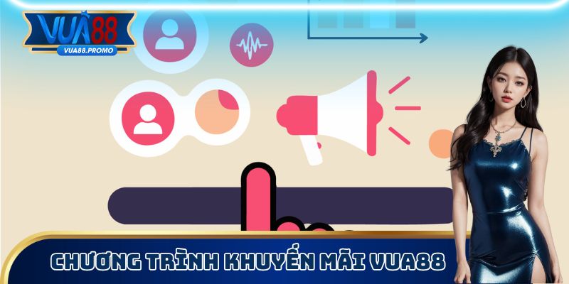 Chương trình khuyến mãi Vua88
